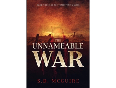 Livro The Unnameable War De S D Mcguire (inglês)