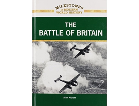 Livro Battle of Britain de Alan Allport (Inglês - Capa Dura)