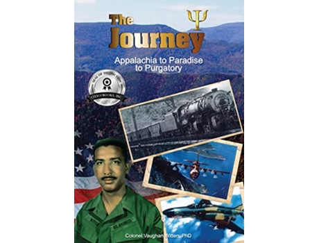 Livro The Journey Appalachia to Paradise to Purgatory de Colonel Vaughan Witten PH D (Inglês)