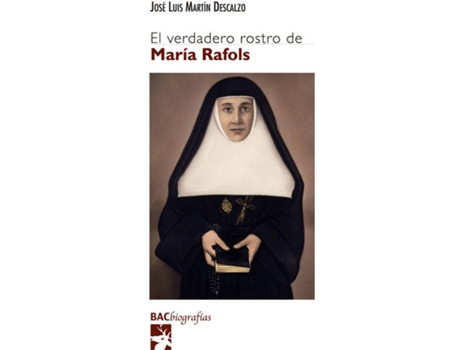 Livro El Verdadero Rostro De María Rafols de José Luis Martín Descalzo