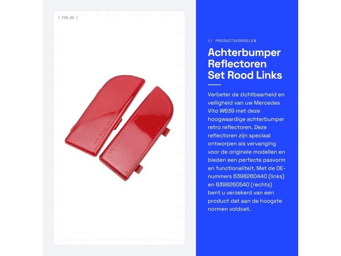 Achterbumper Reflectoren Rood - Vervangend Voor W639 2003-2015 - Melhoria Da Visibilidade - Original Part Number 6398260440/6398260540 - Segurança