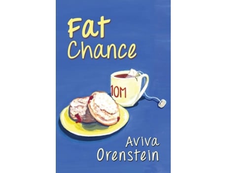 Livro Fat Chance De Aviva Orenstein (inglês)
