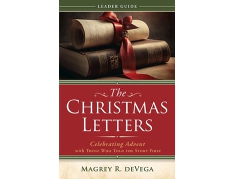 Livro Christmas Letters Leader Guide Celebrating Advent with Those Who Told the Story First de Magrey R deVega (Inglês)