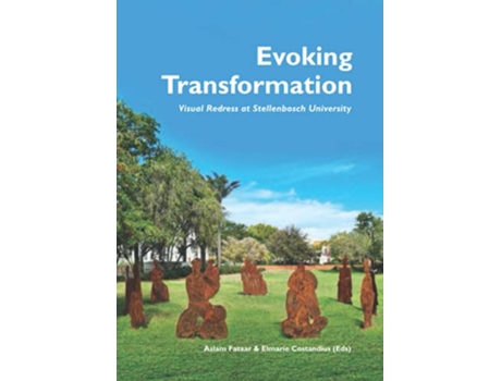 Livro Evoking Transformation Visual Redress at Stellenbosch University de Aslam Fataar (Inglês)