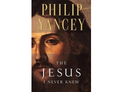 Livro The Jesus I Never Knew de Philip Yancey (Inglês)