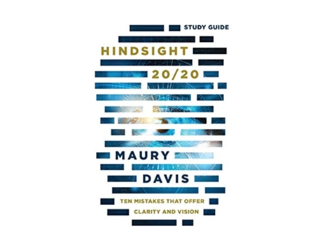 Livro Hindsight 2020 Study Guide Ten Mistakes That Offer Clarity And Vision de Maury Davis (Inglês)