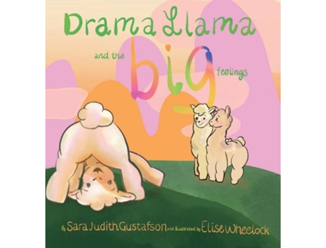 Livro Drama Llama and the Big Feelings de Sara Judith Gustafson (Inglês - Capa Dura)
