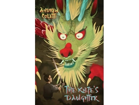 Livro The Knifes Daughter De Andrew Coletti (inglês)