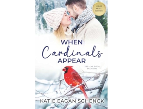Livro When Cardinals Appear Large Print Edition de Katie Eagan Schenck (Inglês)