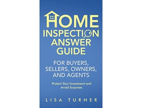 Livro Home Inspection Answer Guide for Buyers Sellers Owners and Agents de Lisa P Turner (Inglês)