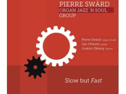 CD Swärd,Pierre/Ottesen,Jan/Ekberg,J. - Slow but Fast (1CD)