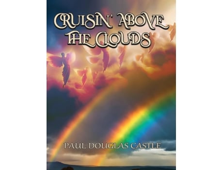 Livro Cruisin Above the Clouds de Paul Douglas Castle (Inglês)