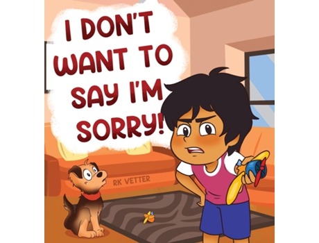 Livro I Dont Want to Say Im Sorry! de Vetter, Rk et al. (Inglês)