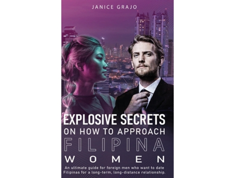 Livro Explosive Secrets On How To Approach Filipina Women De Maze Drake (inglês)