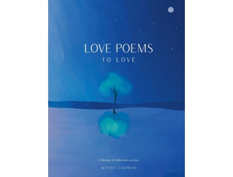 Livro Love Poems To Love De Wendy Cadman (inglês - Capa Dura)