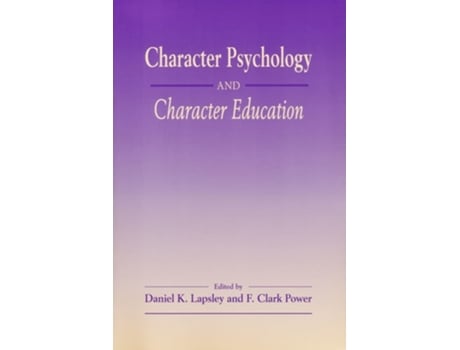 Livro Character Psychology And Character Education de Daniel K Lapsley (Inglês - Capa Dura)