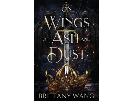 Livro On Wings of Ash and Dust de Brittany Wang (Inglês)