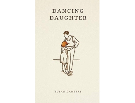 Livro Dancing Daughter Susan Lambert (Inglês)