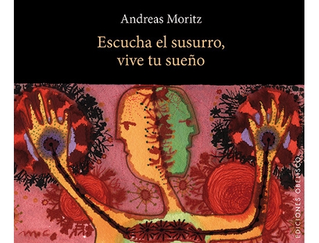 Livro Escucha El Susurro, Vive Tu Sueño de Andreas Moritz (Espanhol)