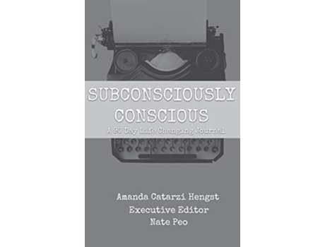 Livro Subconsciously Conscious De Amanda Catarzi Hengst (inglês - Capa Dura)