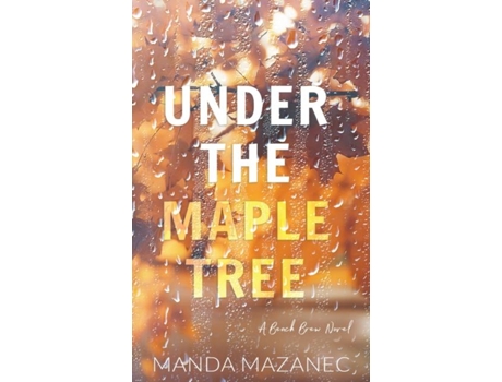 Livro Under The Maple Tree De Manda Mazanec (inglês)