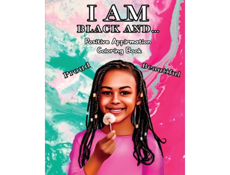 Livro I AM BLACK AND... Positive Affirmation Coloring Book de Caleb Ellis (Inglês)