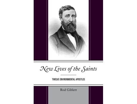 Livro New Lives of the Saints: Twelve Environmental Apostles Rod Giblett (Inglês)