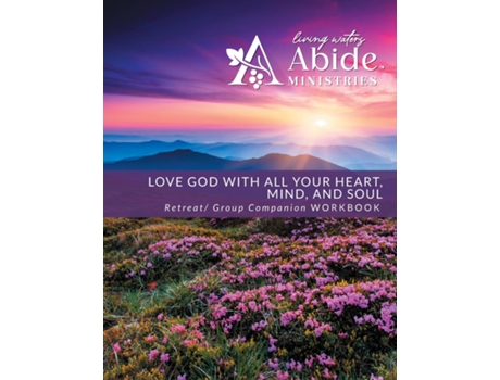 Livro Love God with All Your Heart, Soul, Mind amp Strength - Retreat / Companion Workbook de Case, Richard et al. (Inglês)
