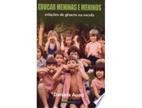 Livro Educar Meninas E Meninos: Relacoes de Genero Na Escola de Daniela Auad (Português do Brasil)