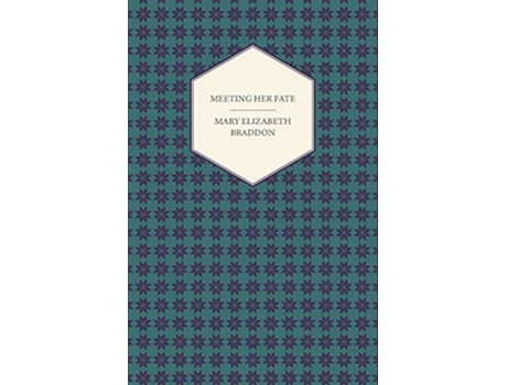 Livro Meeting Her Fate de Mary Elizabeth Braddon (Inglês)
