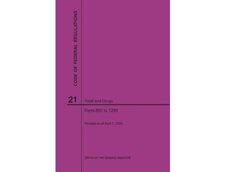 Livro Code Of Federal Regulations Title 21, Food And Drugs, Parts 800-1299, 2020 De Nara (inglês)