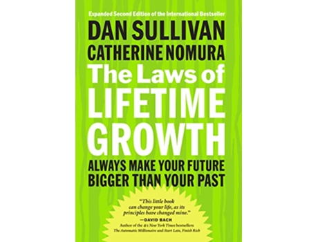 Livro Laws of Lifetime Growth Always Make Your Future Bigger Than Your Past de Dan Sullivan e Catherine Nomura (Inglês)