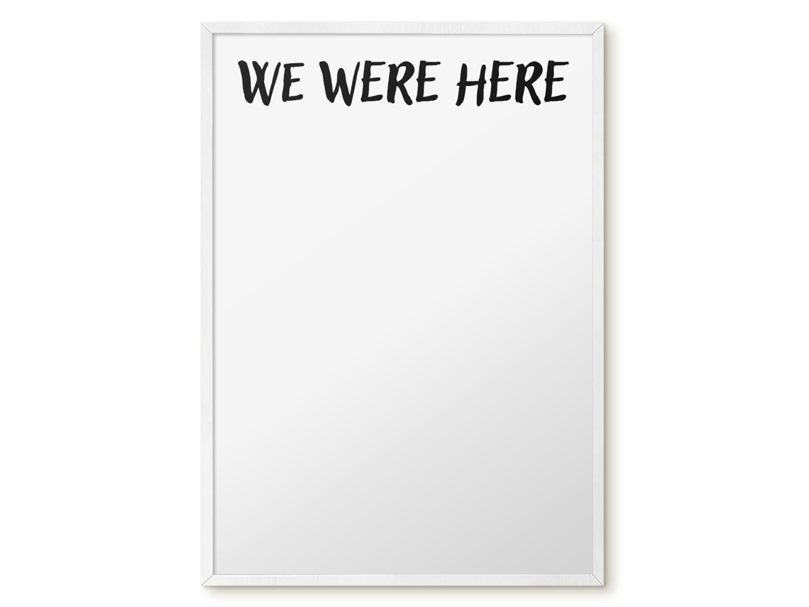 Magnetic Glass Board We Were Here For The Hall Espelharte (50x70 Cm)