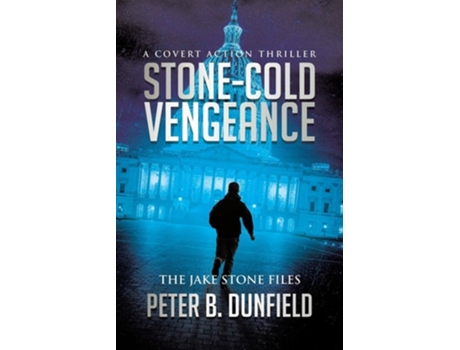 Livro Stone-Cold Vengeance A Covert Action Thriller de Peter B Dunfield (Inglês)