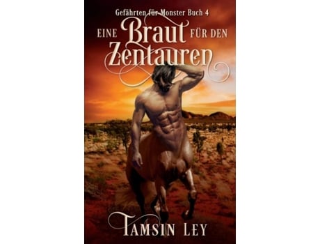 Livro Eine Braut Für Den Zentauren De Tamsin Ley (inglês)