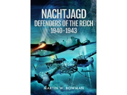 Livro Nachtjagd, Defenders Of The Reich, 1940–1943 De Martin W Bowman (inglês)
