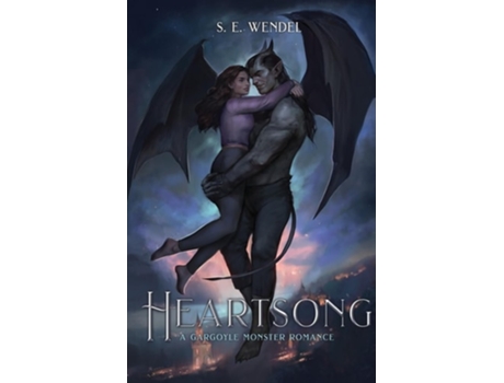 Livro Heartsong A Gargoyle Monster Romance de S E Wendel (Inglês)