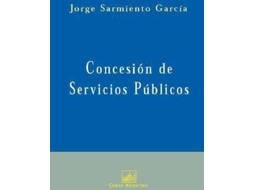 Livro Concesion De Servicios Publicos de Jorge H Sarmiento Garcia (Espanhol)