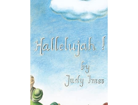 Livro Hallelujah De Judy Imes (inglês - Capa Dura)
