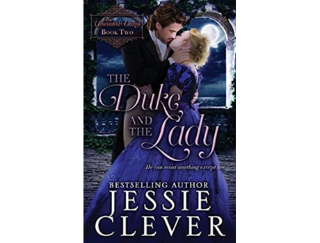 Livro The Duke and the Lady The Unwanted Dukes de Jessie Clever (Inglês)