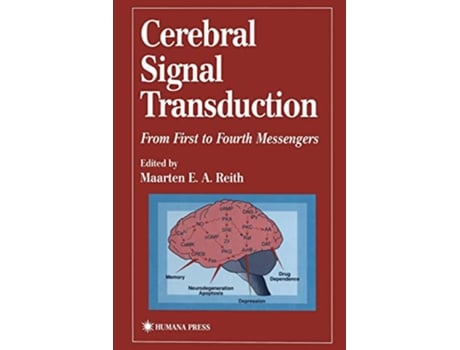 Livro Cerebral Signal Transduction From First to Fourth Messengers Contemporary Neuroscience de Maarten E A Reith (Inglês)