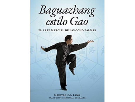 Livro Baguazhang Estilo Gao de C.S. Tang (Espanhol)