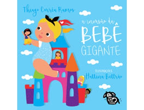 Livro A Invasão Da Bebê Gigante De Thiago Corrêa Ramos (português Do Brasil)