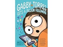 Livro Gabby Torres Gets A Billion Followers De Angela Dominguez (inglês)
