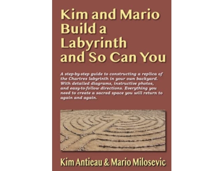 Livro Kim and Mario Build a Labyrinth and So Can You de Kim Antieau e Mario Milosevic (Inglês)