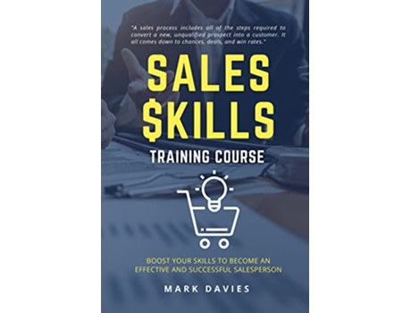 Livro Sales Skill Training Program Boost Your Skills to Become an Effective and Successful Salesperson de Mark Davies (Inglês)