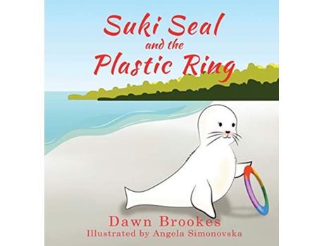 Livro Suki Seal and the Plastic Ring de Dawn Brookes (Inglês)