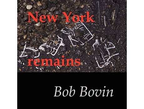 Livro New York remains de Bob Bovin (Inglês)