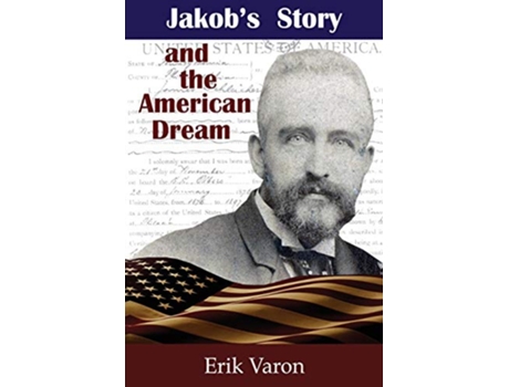Livro Jakob's Story and the American Dream de Erik Varon (Inglês)
