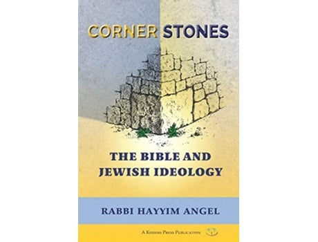 Livro Cornerstones The Bible and Jewish Ideology de Hayyim Angel (Inglês)